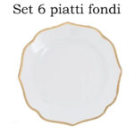 Set 6 piatti fondi Filo oro